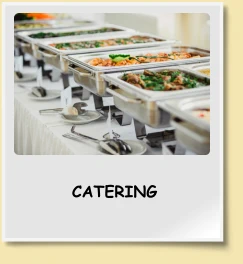 CATERING